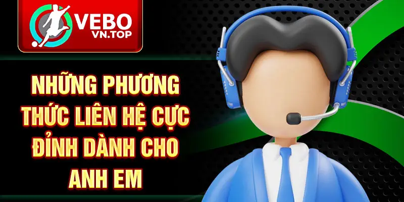 Những phương thức liên hệ cực đỉnh dành cho anh em